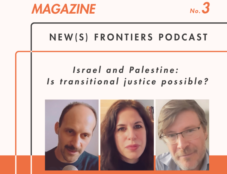 Episode 3: Israel and Palestine: Is Transitional Justice Possible?